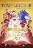 The Christmasaurus and the Naughty List | Tom Fletcher, Penguin UK