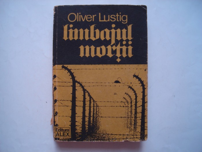 Limbajul mortii - Oliver Lustig