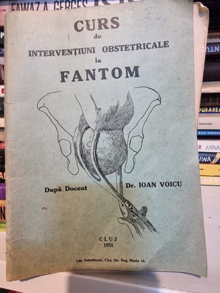 Curs de intervetiuni obstetricale la FANTOM - Ioan Voicu