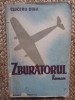 ZBURATORUL... de CLUCERU DINU , EDITIE INTERBELICA