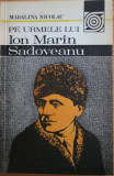 Madalina Nicolau - Pe Urmele lui Ion Marin Sadoveanu