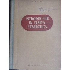 Introducere in fizica statistica - V.G. Levici