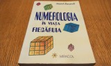 NUMEROLOGIA IN VIATA FIECARUIA - Anatol Basarab - Editura Miracol, 1999, 375 p.