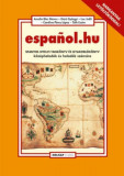 Espanol.hu - Spanyol nyelvi tank&ouml;nyv &eacute;s gyakorl&oacute;k&ouml;nyv k&ouml;z&eacute;phalad&oacute;k &eacute;s halad&oacute;k sz&aacute;m&aacute;ra - G&eacute;r&oacute; Gy&ouml;rgyi