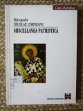Mitropolit Nicolae Corneanu - Miscellanea patristica (Editura Amarcord, 2001)