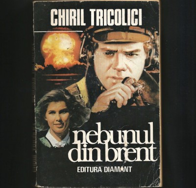 NEBUNUL DIN BRENT - CHIRIL TRICOLICI foto