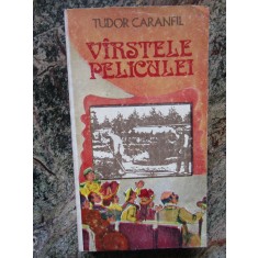 Varstele peliculei - Tudor Caranfil