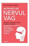 Activati-va nervul vag - Navaz Habib