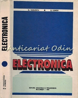 Electronica - G. Vasilescu, S. Lungu foto