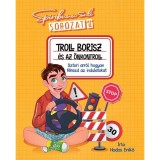 Spiribuuu Suli II. - Troll Borisz &eacute;s az &ouml;nkontroll - Hodos Enikő