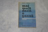 Mai mult decat o sansa - Pavel Peres - 1985