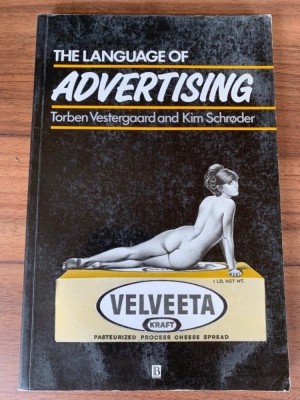 The language of advertising / Torben Vestergaard and Kim Schroder foto