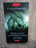 STRANIA POVESTE A LUI BENJAMIN BUTTON SI ALTE POVESTIRI DIN EPOCA JAZZ-ULUI-FRANCIS SCOTT FITZGERALD