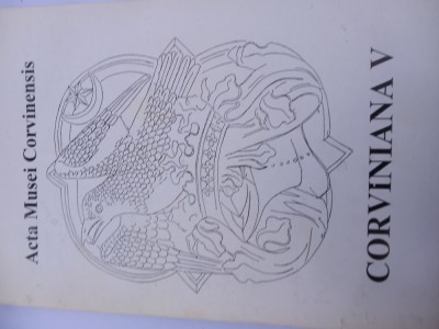 ACTA MUSEI CORVINENSIS - CORVINIANA V 1999 (ARHEOLOGIE/ISTORIE - HUNEDOARA) foto