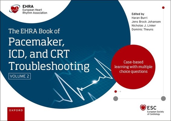 The Ehra Book of Pacemaker, ICD and CRT Troubleshooting