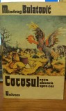 Miodrag Bulatovic &ndash; Cocosul rosu zboara spre cer (Editura Univers 1978)(Stare foarte buna)