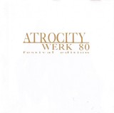 CD Atrocity - Werk 80 Festival Edition 2007, Rock, universal records