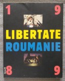 Libertate Roumanie 1989 (Denoel, 1990)