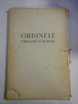 Partea I Studiul comparativ al ORDINELOR GRECESTI SI ROMANE Culegere de elemente din arhitectura clasica - G. GROMORT foto