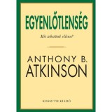 Egyenlőtlens&eacute;g - Mit tehet&uuml;nk ellene? - Anthony B. Atkinson