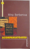 Acompaniatoarea &ndash; Nina Berberova