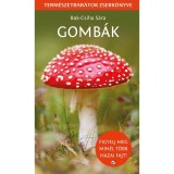 Gomb&aacute;k - Term&eacute;szetbar&aacute;tok zsebk&ouml;nyve - Bak