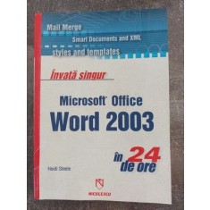 Invat singur Microsoft Office Word 2003 in 24 de ore- Haidi Steele