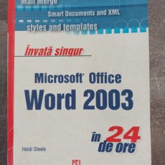 Invat singur Microsoft Office Word 2003 in 24 de ore- Haidi Steele