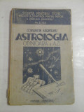 Cumpara ieftin ASTROLOGIA ODINIOARA SI AZI (doctrina, metode; desfasurare istorica) (1945) - Constantin ARGINTEANU