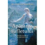Apararea sufletului - Dr. V&iacute;tor Jos&eacute; Rodrigues