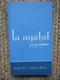 LA AGATAT-NADINE GORDIMER