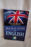 Practical Course of English + 2 Audio CD - Mihaela Chilarescu, Constantin Paidos - Polirom