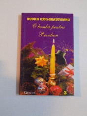 O BOMBA PENTRU REVELION de RODICA OJOG - BRAJOVEANU , 1999 foto