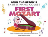 First Mozart: John Thompson&#039;s Easiest Piano Course