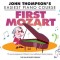 First Mozart: John Thompson&#039;s Easiest Piano Course