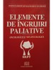 Constantin Bogdan - Elemente de ingrijire paliative oncologice si non-oncologice (semnata) (Editia: 2006)