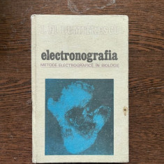 I. Fl. Dumitrescu - Electronografia. Metode electrografice in biologie