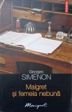 MAIGRET SI FEMEIA NEBUNA-GEORGES SIMENON-262009