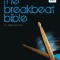 The Breakbeat Bible: The Fundamentals of Breakbeat Drumming [With CD (Audio)]