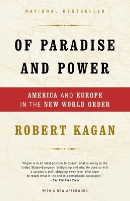 Of Paradise and Power: America and Europe in the New World Order foto