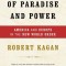 Of Paradise and Power: America and Europe in the New World Order