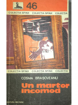 Cosma Brașoveanu - Un martor incomod (editia 1979) foto