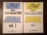 Gala Galaction - Jurnal vol. 1 + 2 (2 vol.; ediția a II-a, text integral; ed. Teodor V&acirc;rgolici, editura Albatros)