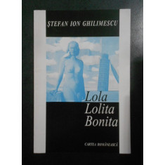 Stefan Ion Ghilimescu - Lola Lolita Bonita