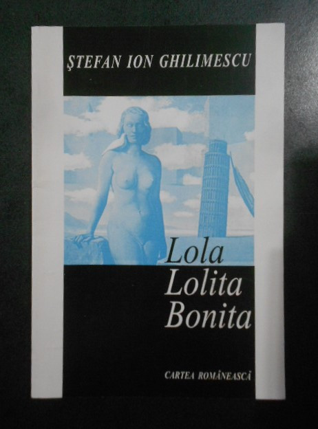 Stefan Ion Ghilimescu - Lola Lolita Bonita