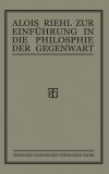 A Riehl Zur Einfuhrung in die Philosophie der Gegenwart