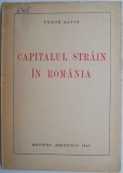 Capitalul strain in Romania - Tudor Savin - Carte de Istorie