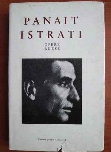 Panait Istrati - Mos Anghel ( Opere alese, vol. II - ed. bilingva )