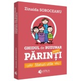 Ghidul de buzunar pentru parinti - sfaturi utile, Zinaida Soroceanu, Evrika Publishing