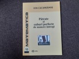 Ion Cucurezeanu - Patrate si cuburi perfecte de numere intregi